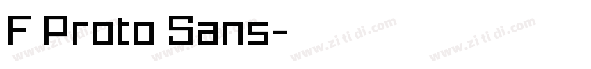 F Proto Sans字体转换